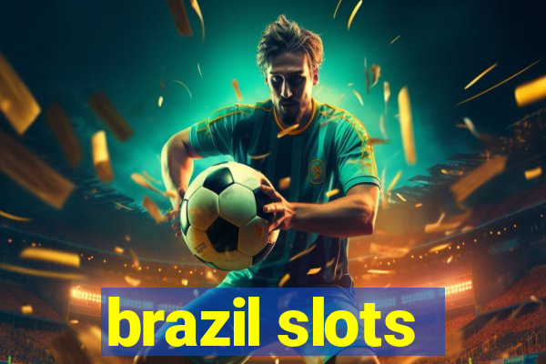 brazil slots